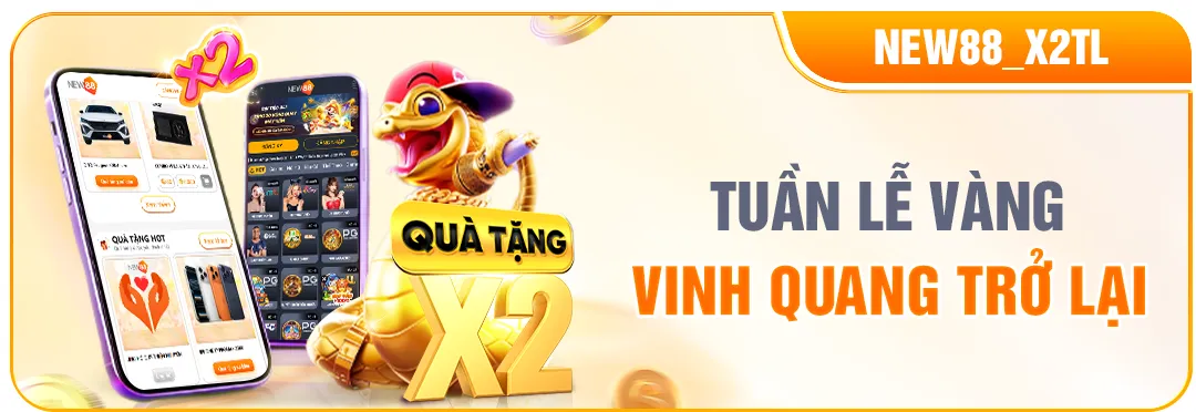new88 tuần lễ vàng vinh quang trở lại